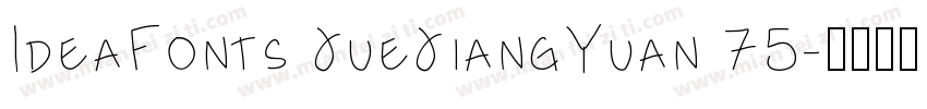 IdeaFonts JueJiangYuan 75字体转换